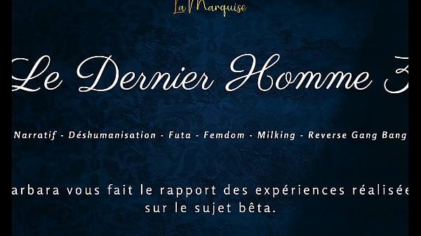 Le Dernier Homme 3 - French audio futa vidéo par SugarJade — ASMR / Audio porno