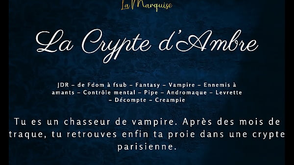 La Crypte d'Ambre - French audio vampire vidéo par SugarJade — ASMR / Audio porno