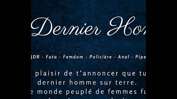 Le Dernier Homme - French audio porn futa vidéo par SugarJade — ASMR / Audio porno